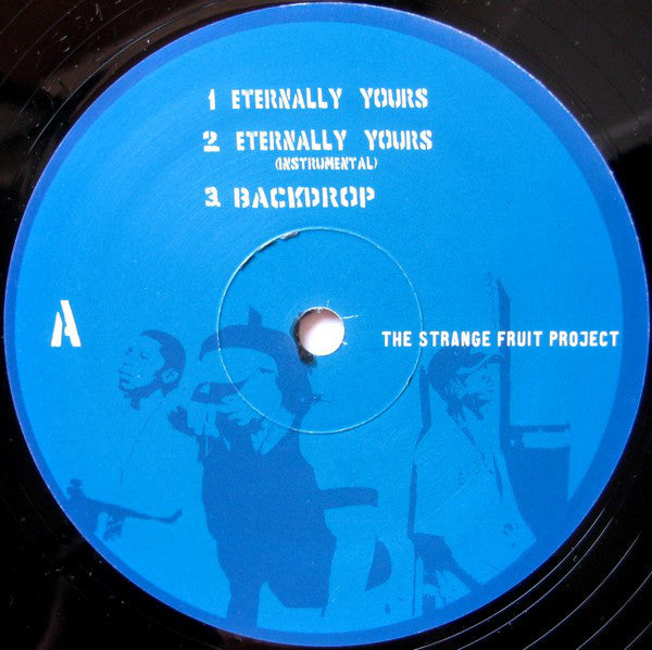 Strange Fruit Project : Eternally Yours / Back Drop / Remember My Face (12", Single)