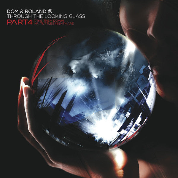 Dom & Roland : Through The Looking Glass Part 4 (12")