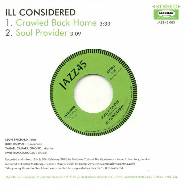 Ill Considered : Crawled Back Home / Soul Provider (7", Ltd)