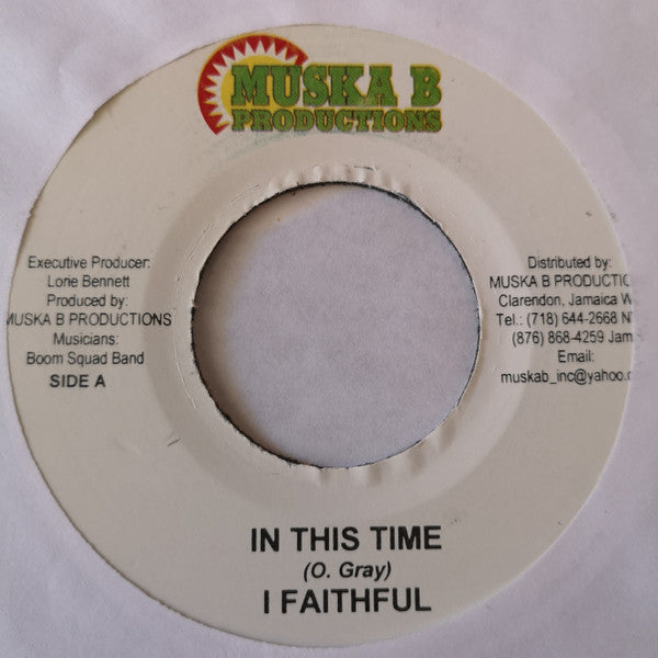 I Faithful : In This Time (7")