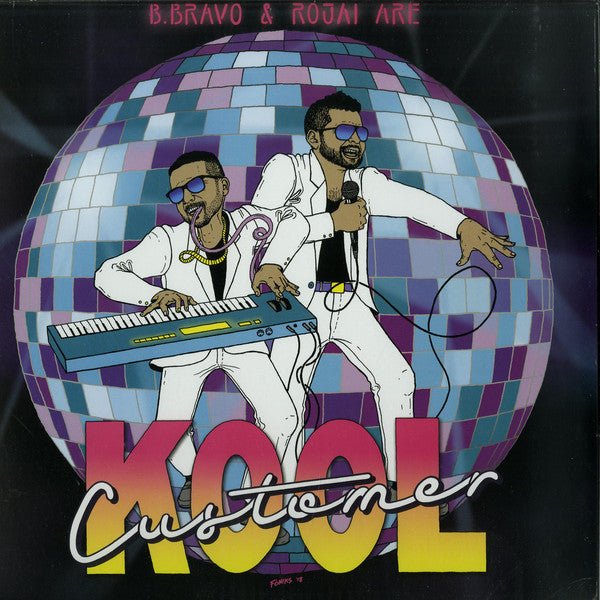 B. Bravo & Rojai Are Kool Customer : Kool Customer  (LP, Album)