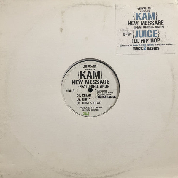Kam (2) / J.U.I.C.E. : New Message / Ill Hip Hop (12")
