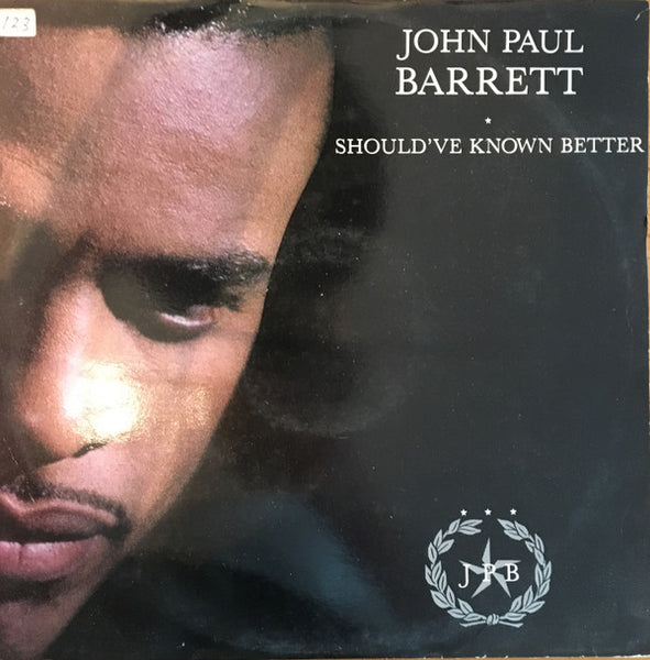 John Paul Barrett : Should've Known Better (12")