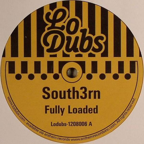 South3rn : Fully Loaded (12")