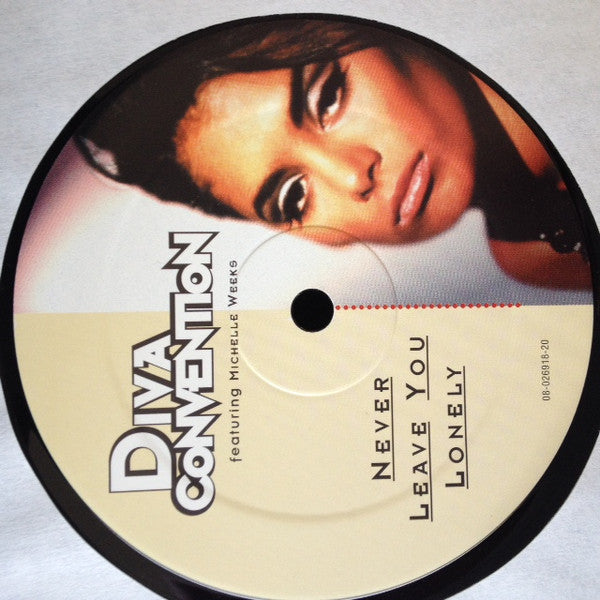 Diva Convention Featuring Michelle Weeks : Never Leave You Lonely (12")