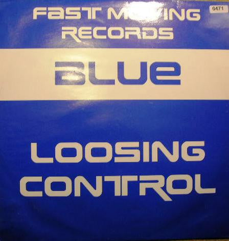 Blue (11) : Loosing Control (12")