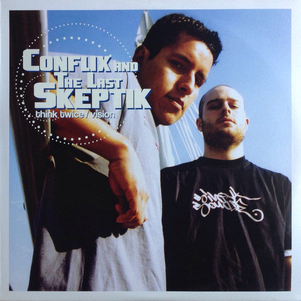 Conflix & The Last Skeptik : Think Twice / Vision (12")