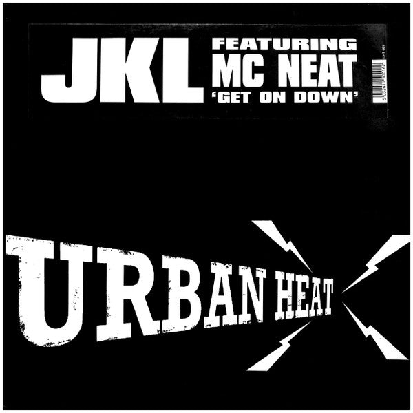 JKL Featuring MC Neat : Get On Down (12")