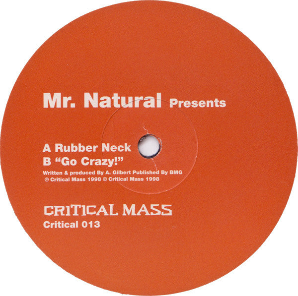 Mr. Natural : Rubber Neck / "Go Crazy!" (12")