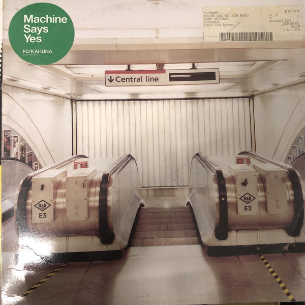FC Kahuna : Machine Says Yes (12")