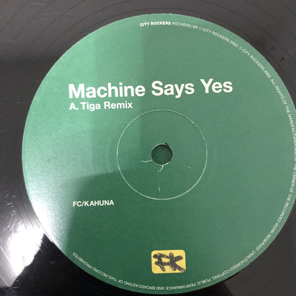 FC Kahuna : Machine Says Yes (12")