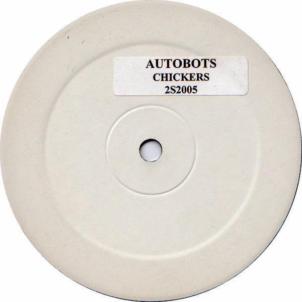 Autobots : Chickers / Express (12", Promo, W/Lbl)