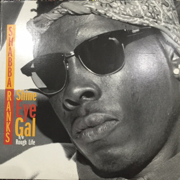 Shabba Ranks Feat. Michael Rose : Shine Eye Gal (12")