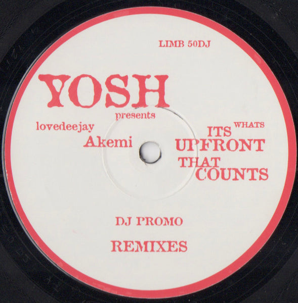 Yosh Presents Lovedeejay Akemi : Its Whats Upfront That Counts (Remixes) (12", Promo, A&B)