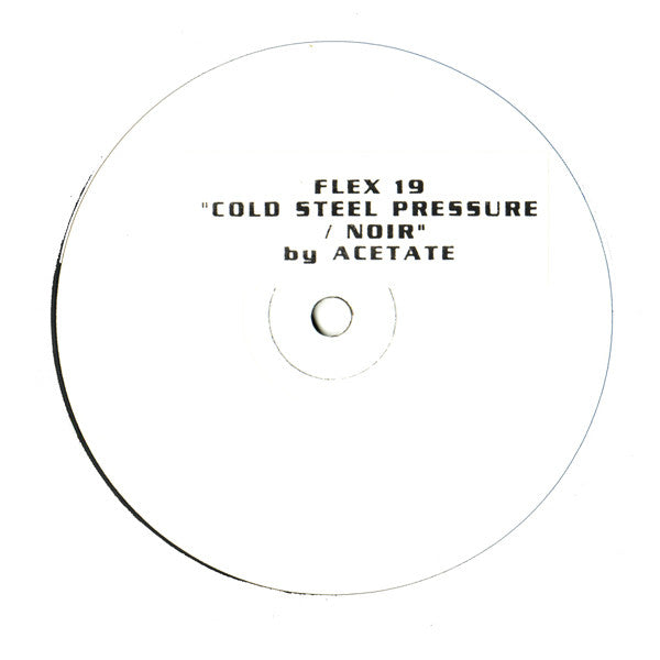 Acetate : Cold Steel Pressure / Noir (12", W/Lbl, Sti)