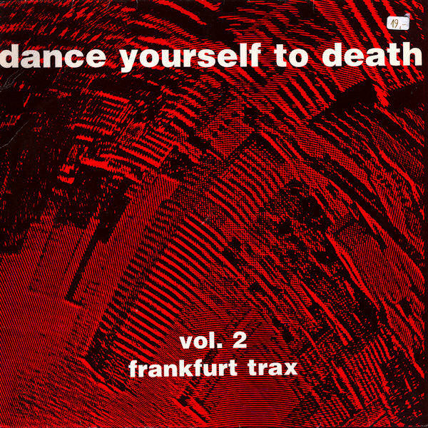 Various : Dance Yourself To Death (Vol. 2 Frankfurt Trax) (2x12", Comp)