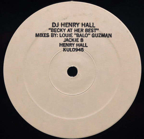 DJ Henry Hall : Becky At Her Best (12", W/Lbl, Sta)