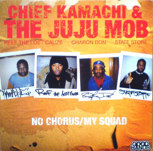 Chief Kamachi & The Juju Mob : No Chorus / My Squad (12")