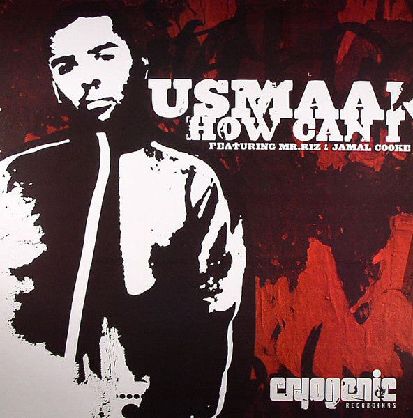 Usmaan Featuring Mr. Riz & Jamal Cooke : How Can I / You're The Same (12")