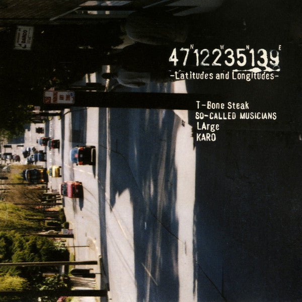 T-Bone Steak, LArge (7), DJ Karo : 47N122W35N139E - Latitudes And Longitudes (CD)