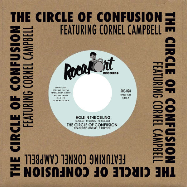 The Circle Of Confusion featuring Cornell Campbell : Hole In The Ceiling (7", Single)