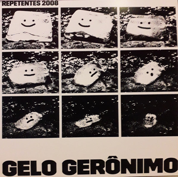 Repetentes 2008 : Gelo Gerônimo (12")