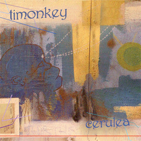 Timonkey : Cerulea (CD, Album)