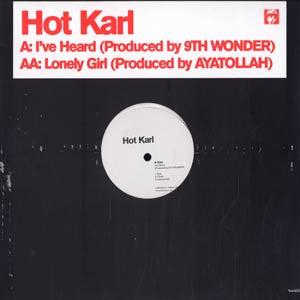 Hot Karl : I've Heard / Lonely Girl (12", Promo)