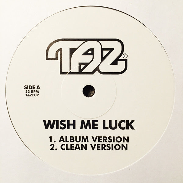 TAZ (6) : Wish Me Luck (12", Promo)