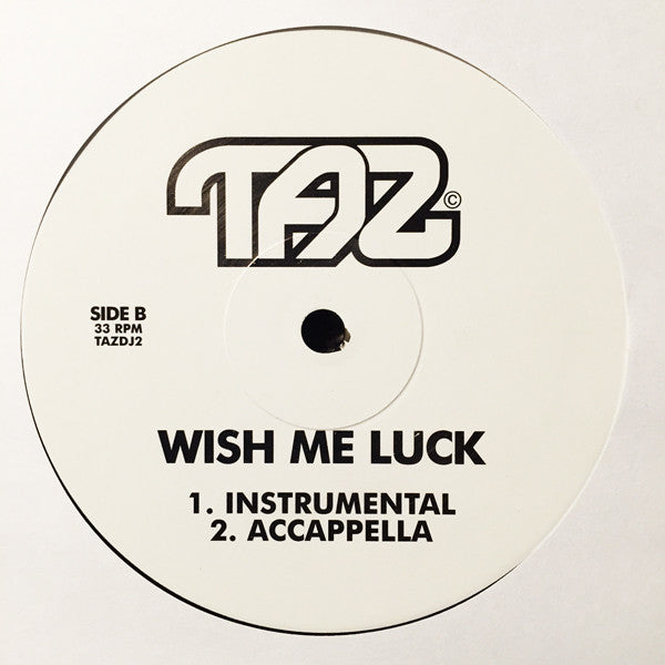 TAZ (6) : Wish Me Luck (12", Promo)