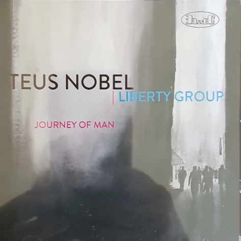 Teus Nobel Liberty Group : Journey Of Man (CD, Album)