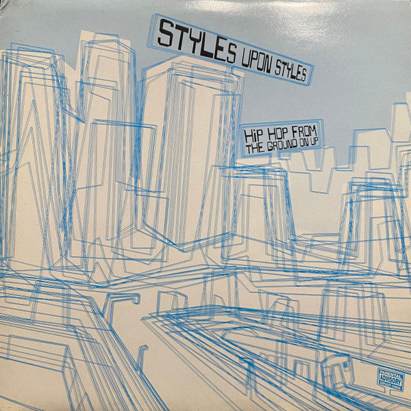 Various : Styles Upon Styles: Hip Hop From The Ground On Up (2x12", Comp)