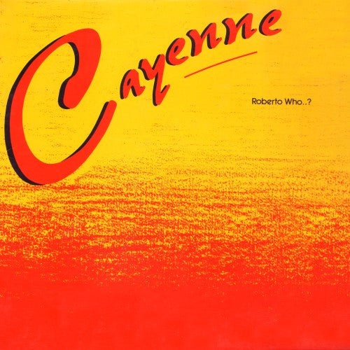 Cayenne : Roberto Who..? (LP, Album)