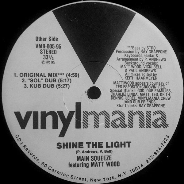 Main Squeeze Featuring Matt Wood : Shine The Light (12")