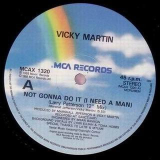 Vicky Martin : Not Gonna Do It (I Need A Man) (12")