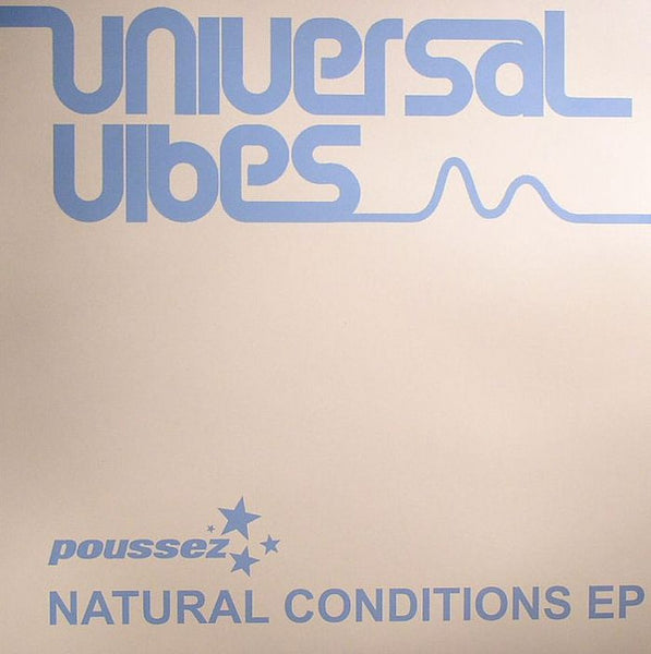 Poussez : Natural Conditions (12", EP)