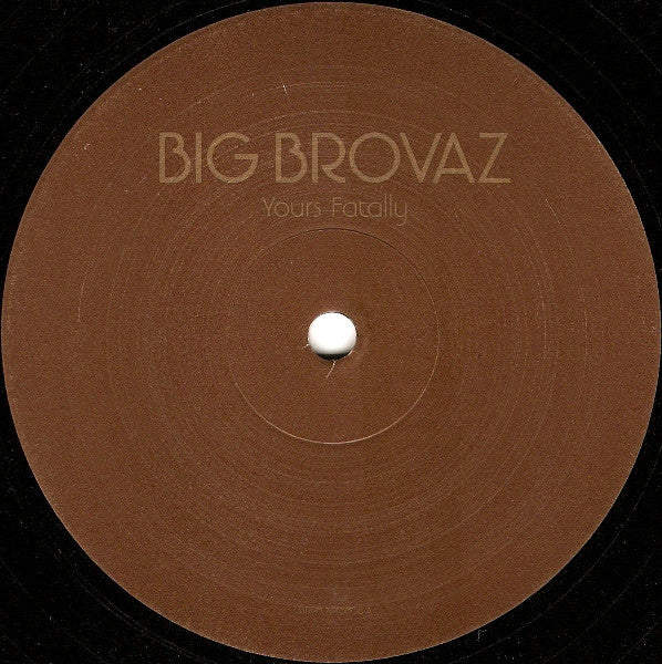 Big Brovaz : Yours Fatally (12", Promo)