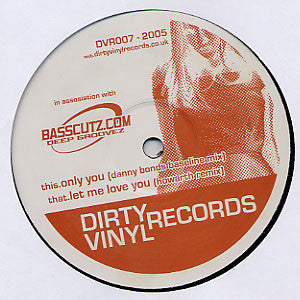 Danny Bond / Howarth : Only You / Let Me Love You (12")