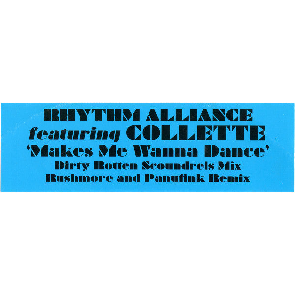 The Rhythm Alliance Featuring Collette (2) : Makes Me Wanna Dance (12", W/Lbl)