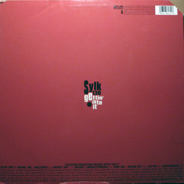 Sylk 130 : Gettin' Into It (12")