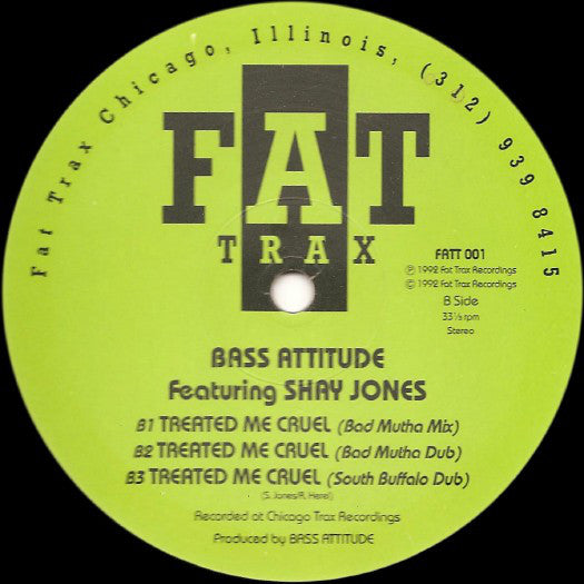 Bass Attitude Featuring Shay Jones : Treated Me Cruel (12")