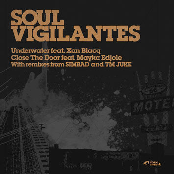 Soul Vigilantes : Underwater / Close The Door (12", Maxi)