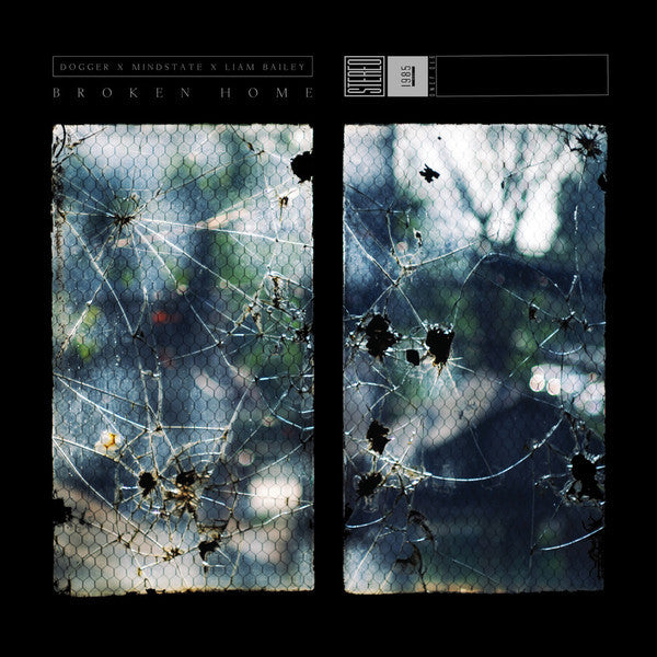 Dogger (3) x Mindstate (2) x Liam Bailey : Broken Home EP (12", EP)