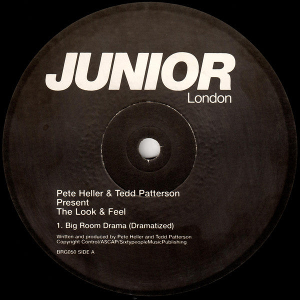 Pete Heller & Tedd Patterson Present The Look & Feel : Big Room Drama (12")