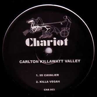 Carlton "Killawatt" Valley : Mi Cavalier (10")