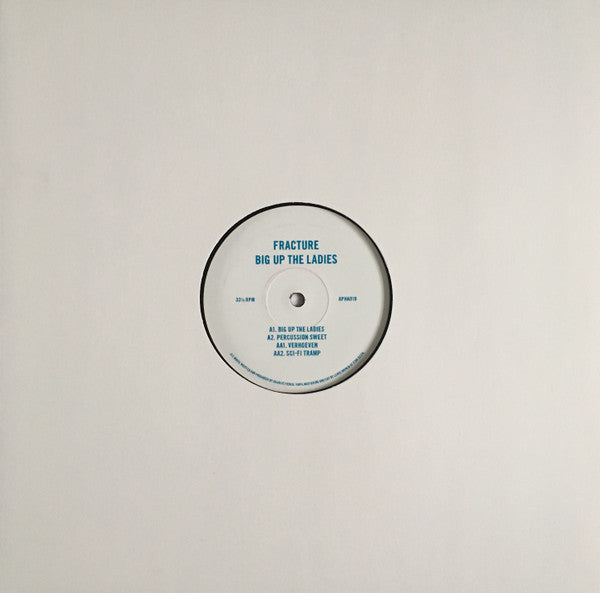 Fracture (2) : Big Up The Ladies (12", EP)