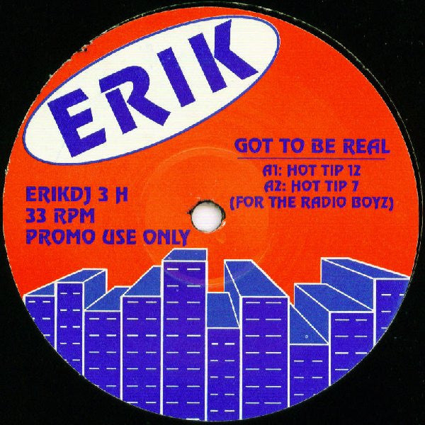 Erik (2) : Got To Be Real (12", Promo)