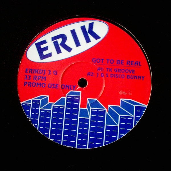 Erik (2) : Got To Be Real (12", Promo)