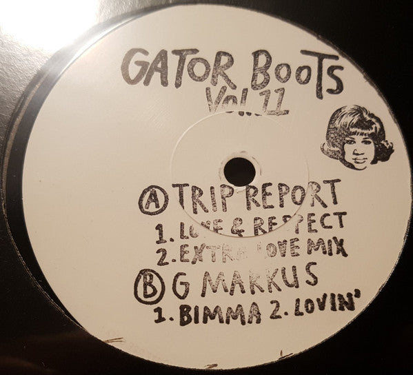 Trip Report, G. Markus : Gator Boots Vol 11 (12", EP, Han)