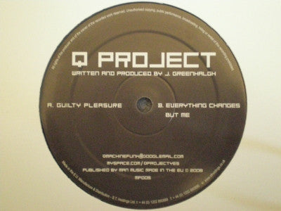 Q Project : Guilty Pleasure / Everything Changes But Me (12")